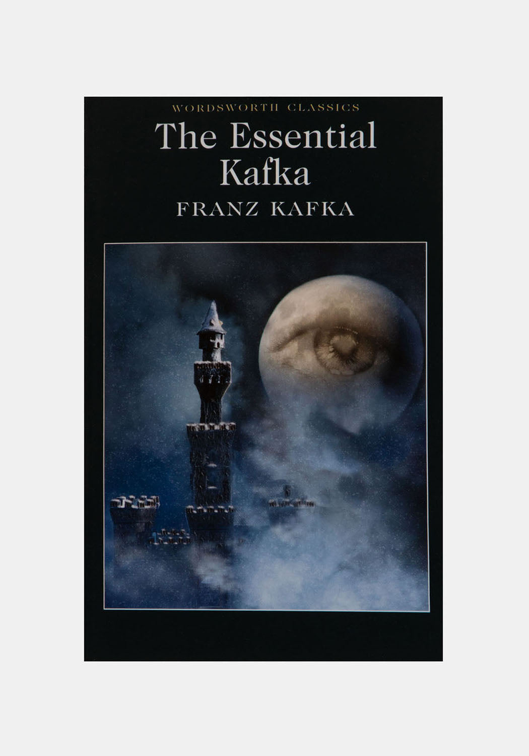 Essential Kafka Book Collection: The Castle, The Trial, Metamorphosis | Wordsworth Classics